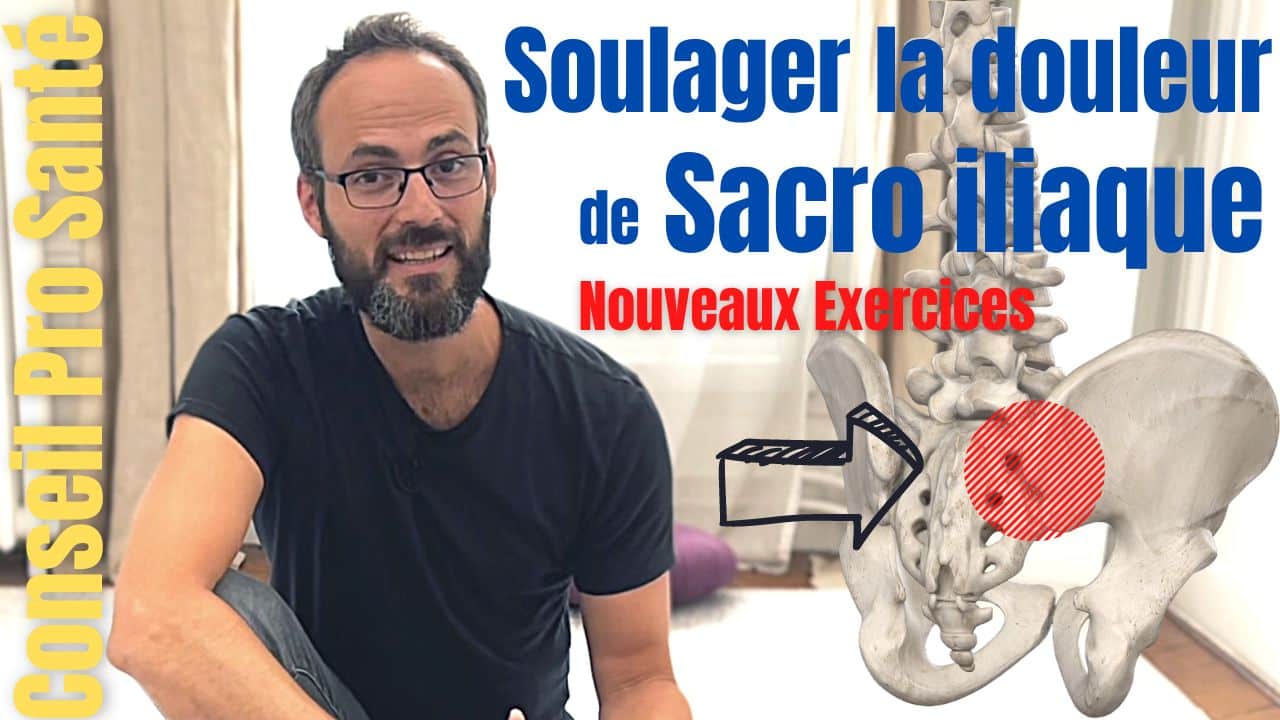 Mal de dos et Sacro iliaque : Comment faire pour débloquer en 3 exercices